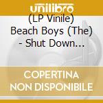 (LP Vinile) Beach Boys (The) - Shut Down Vol. 2 vinile