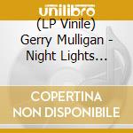 (LP Vinile) Gerry Mulligan - Night Lights (Verve Acoustic Sounds Series) lp vinile