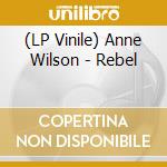 (LP Vinile) Anne Wilson - Rebel vinile