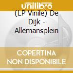 (LP Vinile) De Dijk - Allemansplein vinile