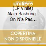 (LP Vinile) Alain Bashung - On N'a Pas L'air... (7") vinile