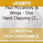 Paul Mccartney & Wings - One Hand Clapping (2 Cd) cd musicale