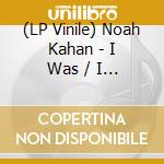 (LP Vinile) Noah Kahan - I Was / I Am (Rsd 2024) lp vinile