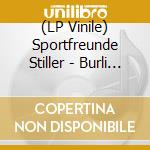(LP Vinile) Sportfreunde Stiller - Burli (Ltd. Lp Hellblau,Nummeriert) vinile
