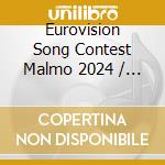 Eurovision Song Contest Malmo 2024 / Various (2 Cd) cd