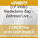 (LP Vinile) Niedeckens Bap - Zeitreise/Live Im Sartory (4Lp) vinile