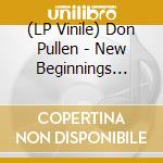 (LP Vinile) Don Pullen - New Beginnings (Blue Note Classic Vinyl Edition) vinile