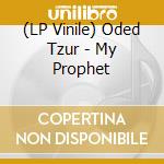 (LP Vinile) Oded Tzur - My Prophet vinile