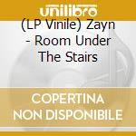 (LP Vinile) Zayn - Room Under The Stairs vinile