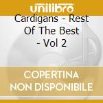 Cardigans - Rest Of The Best - Vol 2 cd