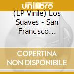 (LP Vinile) Los Suaves - San Francisco Express - Red & Black Splatter Vinyl vinile