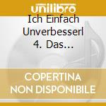 Ich Einfach Unverbesserl 4. Das Original-Horspiel Zum Kinofilm (Despicable Me 4. Film Radio Play) / Various cd