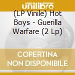 (LP Vinile) Hot Boys - Guerilla Warfare (2 Lp) vinile