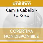 Camila Cabello - C, Xoxo cd