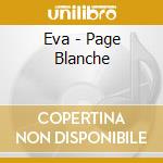 Eva - Page Blanche cd musicale