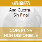 Ana Guerra - Sin Final cd