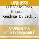 (LP Vinile) Jack Kerouac - Readings By Jack Kerouac On The Beat Generation vinile