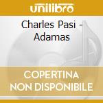 Charles Pasi - Adamas cd