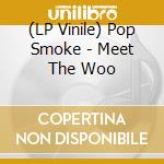 (LP Vinile) Pop Smoke - Meet The Woo vinile