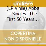 (LP Vinile) Abba - Singles. The First 50 Years (4 Lp) vinile