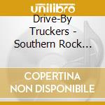 Drive-By Truckers - Southern Rock Opera (3 Cd) cd