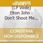 (LP Vinile) Elton John - Don't Shoot Me I'm Only The Piano Player (Colored Vinyl) vinile