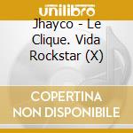 Jhayco - Le Clique. Vida Rockstar (X) cd