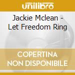 Jackie Mclean - Let Freedom Ring cd