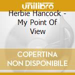 Herbie Hancock - My Point Of View cd