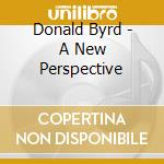 Donald Byrd - A New Perspective cd