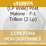 (LP Vinile) Post Malone - F-1 Trillion (2 Lp) vinile