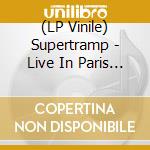 (LP Vinile) Supertramp - Live In Paris '79 (3 Lp) vinile