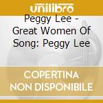 Peggy Lee - Great Women Of Song: Peggy Lee cd