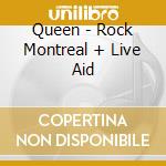 Queen - Rock Montreal + Live Aid cd