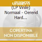 (LP Vinile) Normaal - Oerend Hard (Brown/Black Smoke Vinyl) vinile