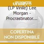 (LP Vinile) Lee Morgan - Procrastinator (Blue Note Classic Vinyl Edition) vinile