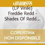 (LP Vinile) Freddie Redd - Shades Of Redd (Blue Note Classic Vinyl Edition) vinile