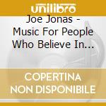 Joe Jonas - Music For People Who Believe In Love cd