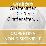 Giraffenaffen - Die Neue Giraffenaffen Box (Ltd. Box) (8 Cd) cd