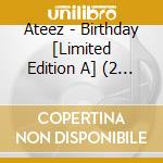 Ateez - Birthday [Limited Edition A] (2 Cd) cd