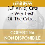 (LP Vinile) Cats - Very Best Of The Cats. 60 Years vinile