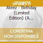 Ateez - Birthday (Limited Edition) (A Version) cd