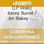 (LP Vinile) Kenny Burrell / Art Blakey - On View At The Five Spot Cafe. The Complete Masters (3 Lp) vinile