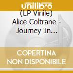 (LP Vinile) Alice Coltrane - Journey In Satchidananda vinile