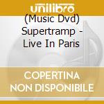 (Music Dvd) Supertramp - Live In Paris cd