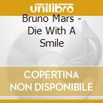 Bruno Mars - Die With A Smile cd
