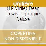 (LP Vinile) Dean Lewis - Epilogue Deluxe vinile