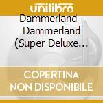 Dammerland - Dammerland (Super Deluxe Edition) (7 Cd) cd