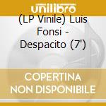 (LP Vinile) Luis Fonsi - Despacito (7") vinile