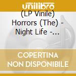 (LP Vinile) Horrors (The) - Night Life - Crystal Clear Vi vinile